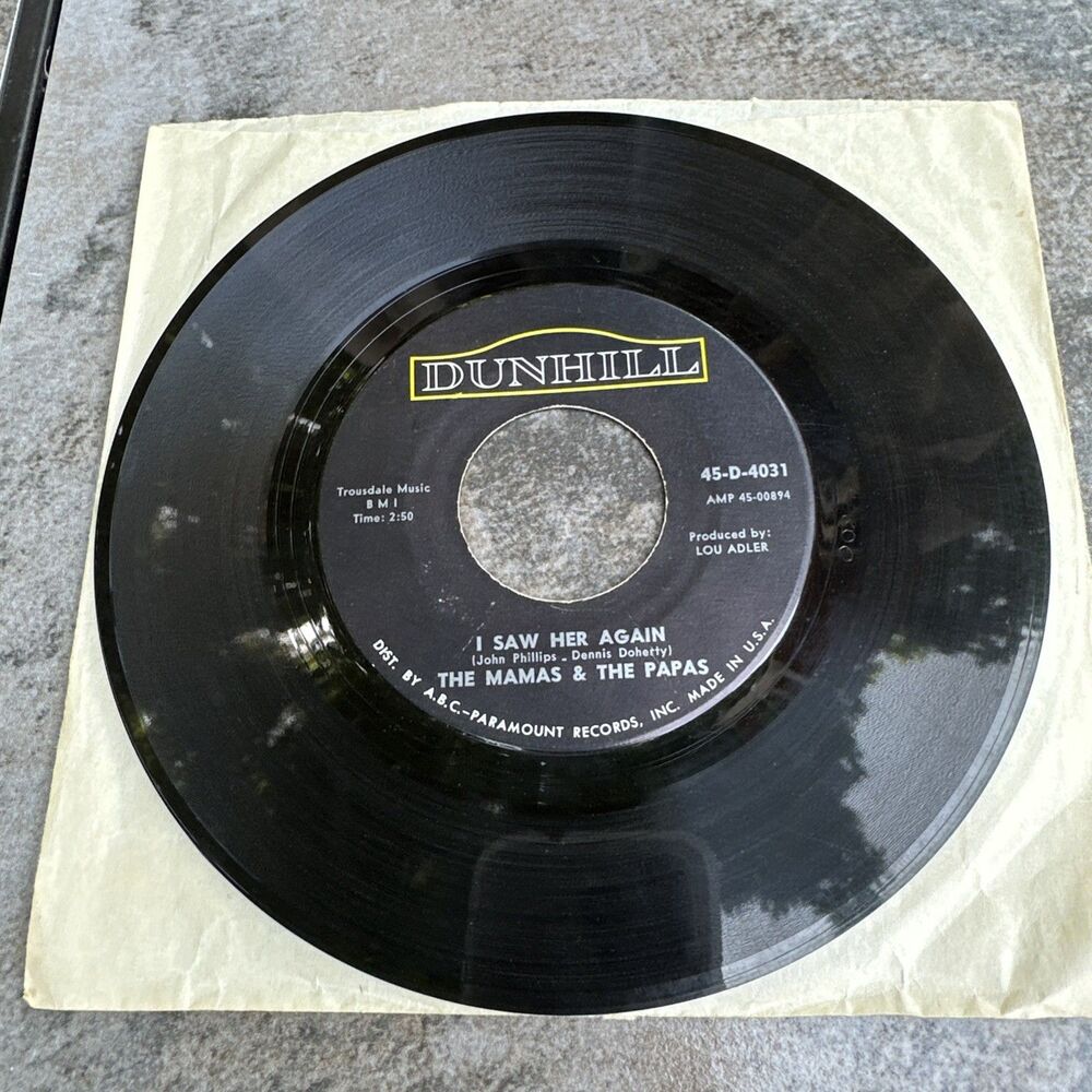 The Mamas & The Papas 45 “Even If I Could” “I Saw Her Again”